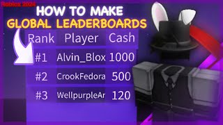 How to make Global Leaderboards in Roblox Studio [upl. by Kenay546]