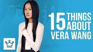 15 Things You Didn’t Know About Vera Wang [upl. by Silloc248]