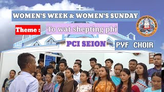 WOMENS WEEK amp WOMENS SUNDAY  DAY 1  PCI SEION  PYF CHOIR [upl. by Whiffen]