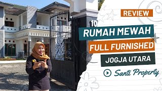 RUMAH MEWAH FULL FURNISHED DIJUAL DEKAT JOGJA BAY MAGUWOHARJO DEPOK SLEMAN YOGYAKARTA [upl. by Aneehsar559]