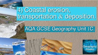 4 Coastal erosion transportation amp deposition  AQA GCSE Geography Unit 1C [upl. by Barn]