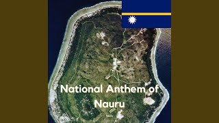 National Anthem of Nauru [upl. by Enelhtak]