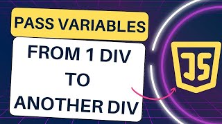 pass variables between multiple div elements on same page [upl. by Bullard993]