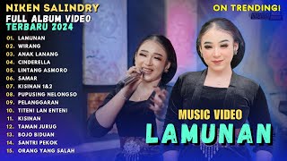 NIKEN SALINDRY  LAMUNAN  FULL ALBUM VIDEO DANGDUT KOPLO  TERBARU VIRAL 2024 [upl. by Bakki]