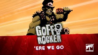 The Goff Rocker – Ere We Go [upl. by Acirej]