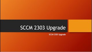 SCCM 2303 Upgrade [upl. by Herwin]