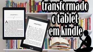 TRANSFORMANDO SEU TABLET NO Kindle BAIXAR LIVROS GRÁTIS [upl. by Mela]