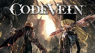 Code Vein NG Playthrough Part 9 [upl. by Scotti]