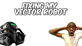 Fixing my Vector robot  robot vector mattysworld funny [upl. by Enar252]