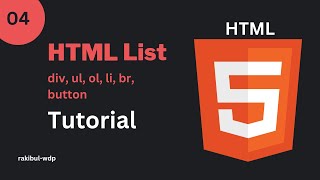 4 HTML List  List Tags ul ol li  div br button  HTML Essential Tutorial Bangla [upl. by Nomelif]