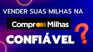 COMPRO MILHAS É CONFIÁVEL Saiba Se Vale A pena Vender Nessa Plataforma [upl. by Heck]