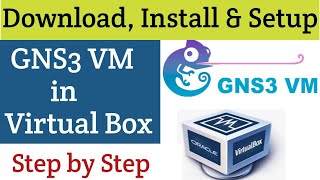 How to Install GNS3 VM in Virtual Box Step by Step [upl. by Buckie]