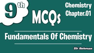 MCQs Chapter 1 Chemistry Class 9th  Fundamentals Of Chemistry  By Sir Rehman ✅ [upl. by Anjali]