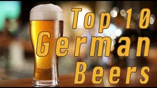 Top 10 German Beers [upl. by Concha564]