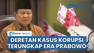 Baru 10 Hari Menjabat Presiden Prabowo Telah Tangkap Koruptor dari 6 Kasus Korupsi di Indonesia [upl. by Negris]