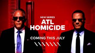 ATL Homicide Premieres July 9  TVOne [upl. by Irep906]