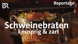 Schweinebraten  so knusprig so zart Kochen mit dem Schmidt Max  freizeit  BR [upl. by Rehc495]