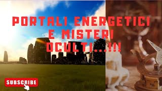 VIAGGI NEL TEMPO PORTALI ENERGETICI E MISTERI OCULTI [upl. by Tooley]