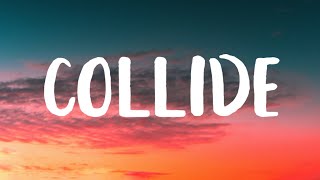 Ed Sheeran  Collide Lyrics [upl. by Akeim]