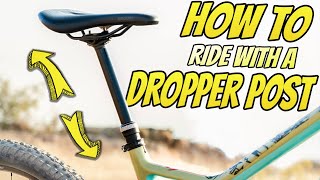 How To Use A Dropper Post On The Trail [upl. by Hoeg335]