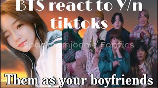 BTS reacting to Yn tiktoks them as your boyfriends7 boyfriends series 1 [upl. by Kandy352]