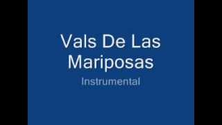 Vals De Las Mariposas Instrumental [upl. by Luckin]