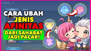 CARA MENGGANTI MENGUBAH STATUS PASANGAN SOSIAL AFINITAS MOBILE LEGENDS‼️ [upl. by Rowe743]