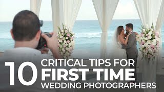 Ten CRITICAL Tips for Shooting Your FIRST Wedding  Master Your Craft [upl. by Kendra]