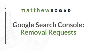 Removal Requests in Google Search Console [upl. by Trotter56]