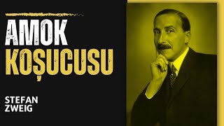 Amok Koşucusu  Stefan Zweig Sesli Kitap Tek Parça [upl. by Lepine]