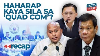 Duterte Bato at Bong Go haharap kaya sa Quad Com [upl. by Elylrac]