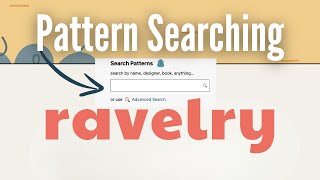 How to use Ravelrys Advanced Search [upl. by Eiramyelhsa962]