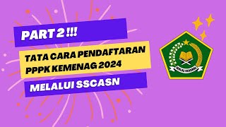 Pengadaan PPPK  Tata Cara Pendaftaran PPPK SSCASN 2024 [upl. by Oap]