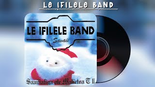 Le Ifilele Band  Saafiafiga o le Malietoa T II Audio [upl. by Onivag]