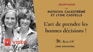 REDIFF Best Of 27 Natacha Calestrémé amp Lydie Castells  lart de prendre les bonnes décisions [upl. by Reube613]