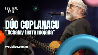 Achalay Tierra Mojada por Dúo Coplanacu en Jesús María  Festival País 2024 [upl. by New]