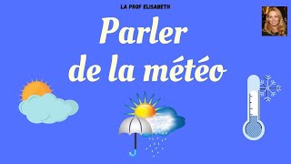 Parler de la météo en français Dire le temps quil fait Niveau A1 de FLE  😍English subtitles [upl. by Krein]