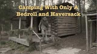 Camping With A Bedroll amp Haversack 1 Bedroll Basics amp Tips From The 1800s [upl. by Lazarus]