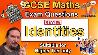 Identities  GCSE Maths Exam Questions Higher Tier Only [upl. by Lanor]