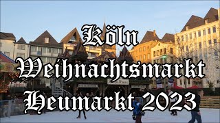 Köln Weihnachtsmarkt Heumarkt 2023 [upl. by Herbst847]