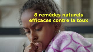 8 Remèdes Naturels Efficaces Contre La Toux [upl. by Vassar232]