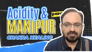 How Manipur Chakra Healing Helped a Chronic Gastritis Patient from Hyderabad by Reflexologist [upl. by Auahsoj]