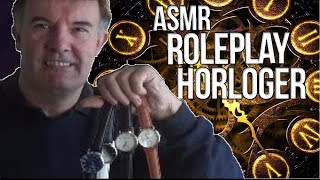 ASMR Jeu de Rôle Horloger  Asmr R P Horloger [upl. by Nivan119]