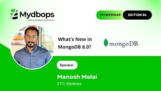 Whats New in MongoDB 80  Mydbops MyWebinar Edition 34 [upl. by Kriste]