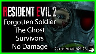 Resident Evil 2 REmake PC No Damage  Forgotten Soldier The Ghost Survivors [upl. by Ileane409]