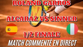 ALCARAZ  SINNER Roland Garros  12 FINALE Commenté no streaming [upl. by Bowlds]