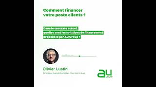 Financer son poste clients par Olivier Lustin [upl. by Wolfie456]