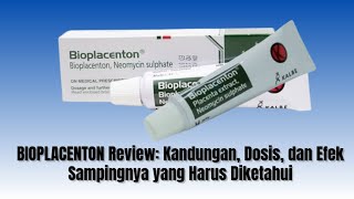 BIOPLACENTON Solusi Ampuh untuk Mengobati Luka Bakar dan Infeksi  Manfaat dan Cara Penggunaan [upl. by Flannery237]