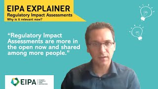 EIPA Explainer  Why are Regulatory Impact Assessments Relevant Now [upl. by Ahsitauq752]