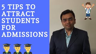 5 Tips to attract students for Admissions [upl. by Elburr]